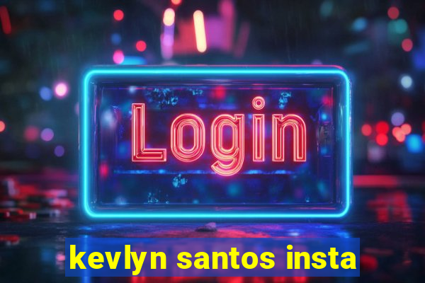 kevlyn santos insta